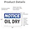 Signmission Oil Dry, 14 in W x Rectangle, Vinyl Decal OS-2PACK-NS-D-1014-L-16963 - alternate 2